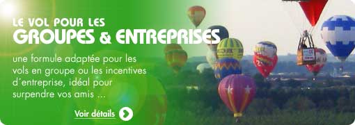 Vol en montgolfire pour groupe et entreprise